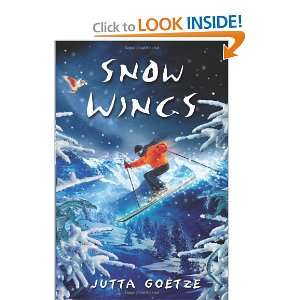  Snow Wings [Paperback] Jutta Goetze Books