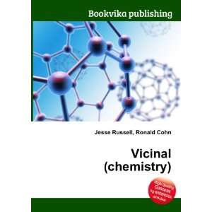  Vicinal (chemistry) Ronald Cohn Jesse Russell Books