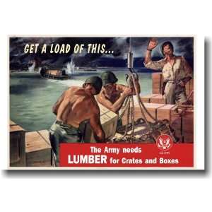  Get a Load of This the Army Needs Lumber   Vintage Reprint 