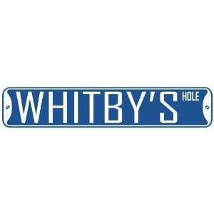   WHITBY HOLE  STREET SIGN