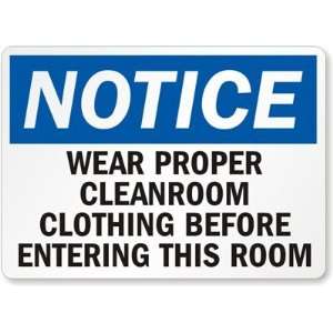   Cleanroom Clothing Before Entering This Room Aluminum Sign, 14 x 10