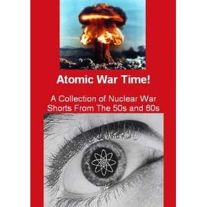  Atomic War Time  A Collection of Nuclear War Classic 