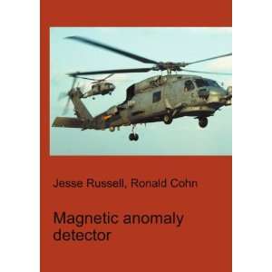  Magnetic anomaly detector Ronald Cohn Jesse Russell 