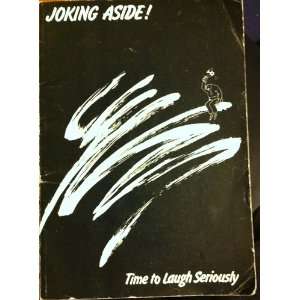  Joking aside Time to laugh seriously (9785010019792) A 