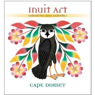 Inuit Art Cape Dorset Calendrier 2012 Calendar [Calendar]