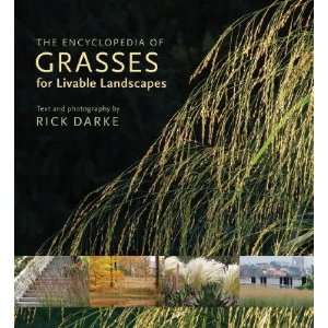 The Encyclopedia of Grasses for the Livable Landscape [ENCY OF GRASSES 