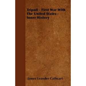   States   Inner History (9781444664232) James Leander Cathcart Books