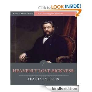 Classic Spurgeon Sermons Heavenly Love Sickness (Illustrated 