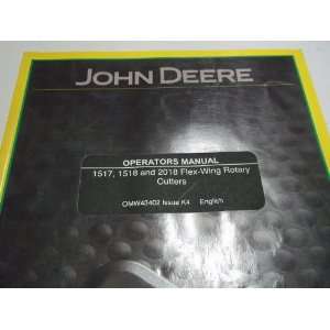 John Deere 1517/1518/2018 Flex Wing Rotary Cutters Operators Manual 