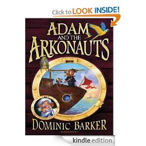 Adam and the Arkonauts Dominic Barker  Kindle Store
