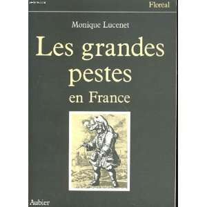  Les grandes pestes en France (Floreal) (French Edition 