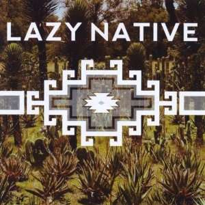  Lazy Native Lazy Native Music