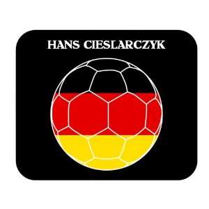  Hans Cieslarczyk (Germany) Soccer Mouse Pad Everything 