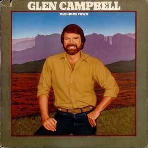  Old Home Town Glen Campbell Music