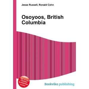 Osoyoos, British Columbia Ronald Cohn Jesse Russell  