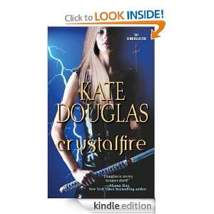Crystalfire The Demonslayers Kate Douglas  Kindle Store