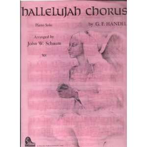 Hallelujah Chorus ~ Piano Solo, Arranged by John W. Schaum (Sheet 