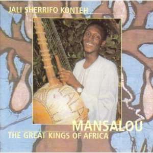  Mansalou The Great Kings of Africa Jali Sherrifo Konteh 