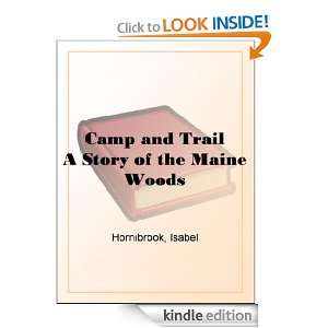 Camp and Trail A Story of the Maine Woods Isabel Hornibrook  