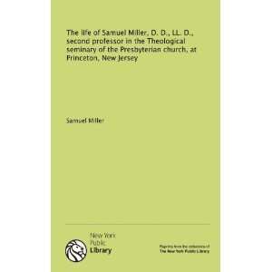   church, at Princeton, New Jersey (9781131060088) Samuel Miller Books