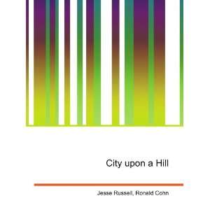  City upon a Hill Ronald Cohn Jesse Russell Books