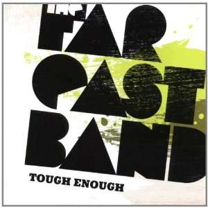  Tough Enough Far East Band Music