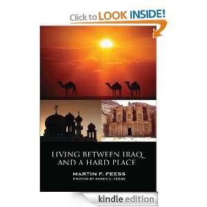 Living Between Iraq and a Hard Place Martin Feess  Kindle 