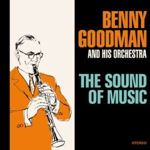  Sound of Music Benny Goodman Music