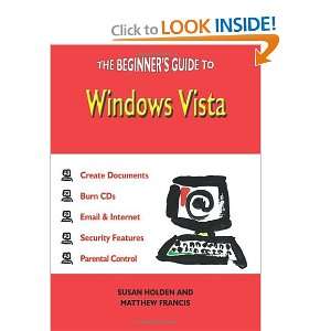  Beginners Guide to Vista (9781840247152) Susan Holden 