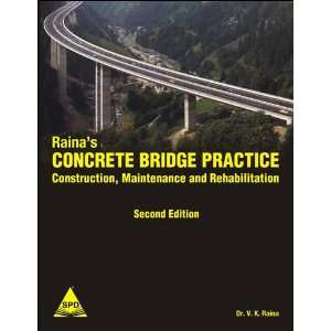 Concrete Bridge Practice Construction, Maintenance and Rehabilitation 