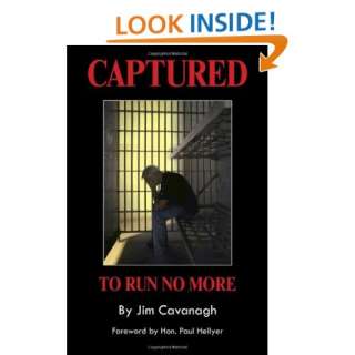  Captured To Run No More (9781469910857) Jim Cavanagh 