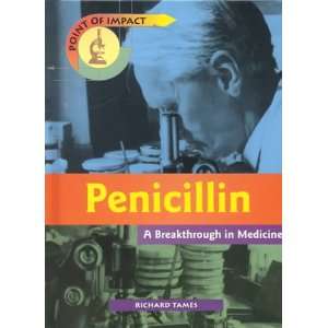  Penicillin A Breakthrough in Medicine (Point of Impact 