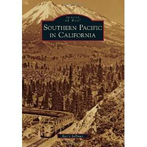  Southern Pacific in California (Images of Rail) [Paperback 