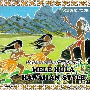   , Vol. 4 Mele Hula Hawaiian Style Mele Hula Hawaiian Style Music