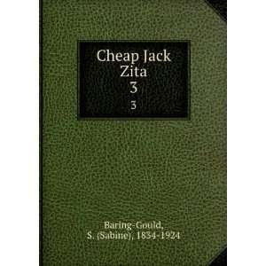    Cheap Jack Zita. 3 S. (Sabine), 1834 1924 Baring Gould Books