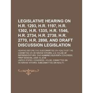  Legislative hearing on H.R. 1293, H.R. 1197, H.R. 1302, H 