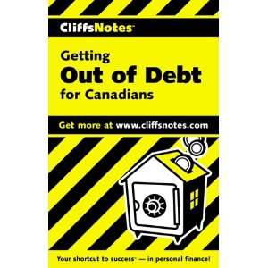  CliffsNotes(tm)Getting Out of Debt For Canadians 