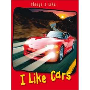  I Like Cars (Things I Like) (Things I Like) (9780431109572 