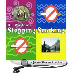 com Dr. Waltons Stopping Smoking (Audible Audio Edition) Dr. James 