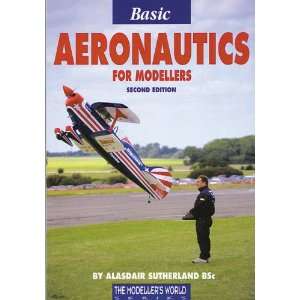  Basic Aeronautics for Modellers (The modellers world 