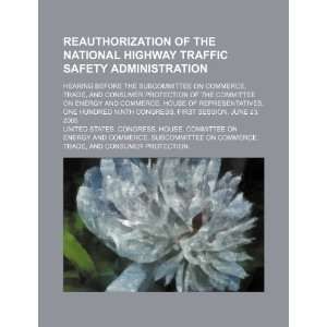 Reauthorization of the National Highway Traffic Safety Administration 