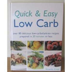  Quick & Easy Low Carb (9780753710364) Amanda Cross Books