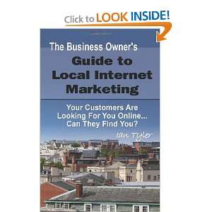 Guide to Local Internet Marketing Your Customers Are Looking Online 