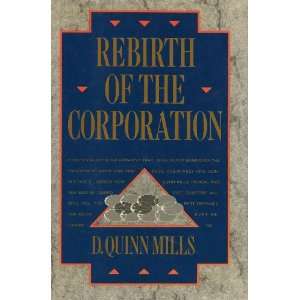  Rebirth of the Corporation D. Quinn Mills Books
