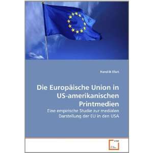  Die Europäische Union in US amerikanischen Printmedien 