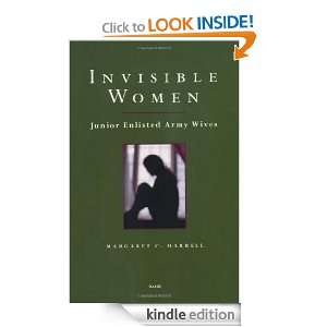 Invisible Women Junior Enlisted Army Wives Margaret C. Harrell 