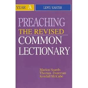  Preaching the Revised Common Lectionary Year A Lent/Easter 