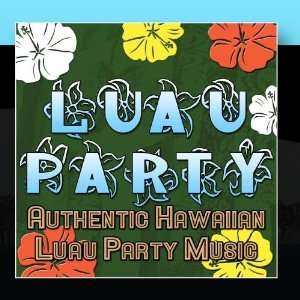  Luau Party (Authentic Hawaiian Luau Party Music) Hits 