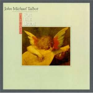  For the Bride John Michael Talbot Music