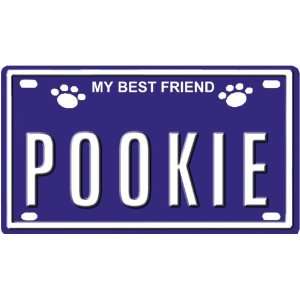  POOKIE Dog Name Plate for Dog House. Over 400 Names 